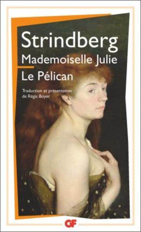 

MADEMOISELLE JULIE - LE PELICAN.paperback,By :STRINDBERG AUGUST