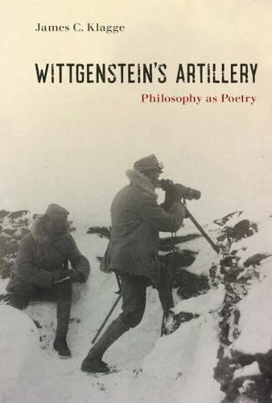 

Wittgensteins Artillery by James C Klagge-Hardcover
