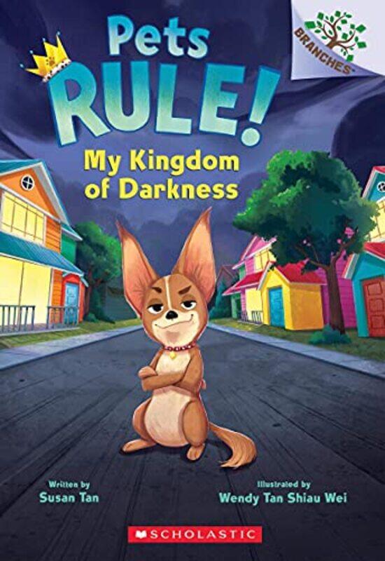 

My Kingdom Of Darkness: A Branches Book (Pets Rule! #1) By Tan, Susan Paperback