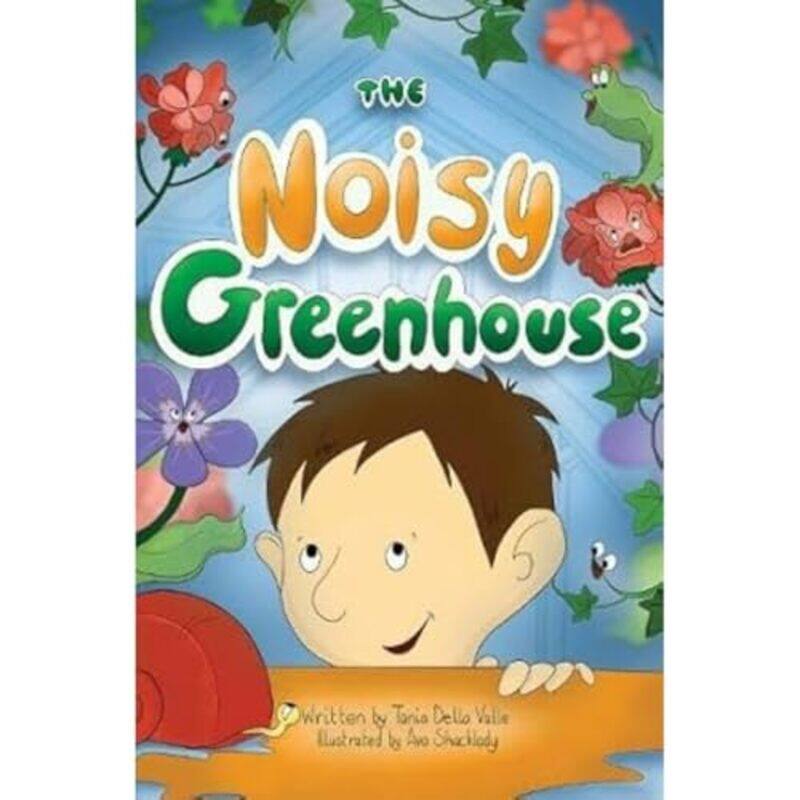 

The Noisy Greenhouse by Tania Della Valle-Paperback