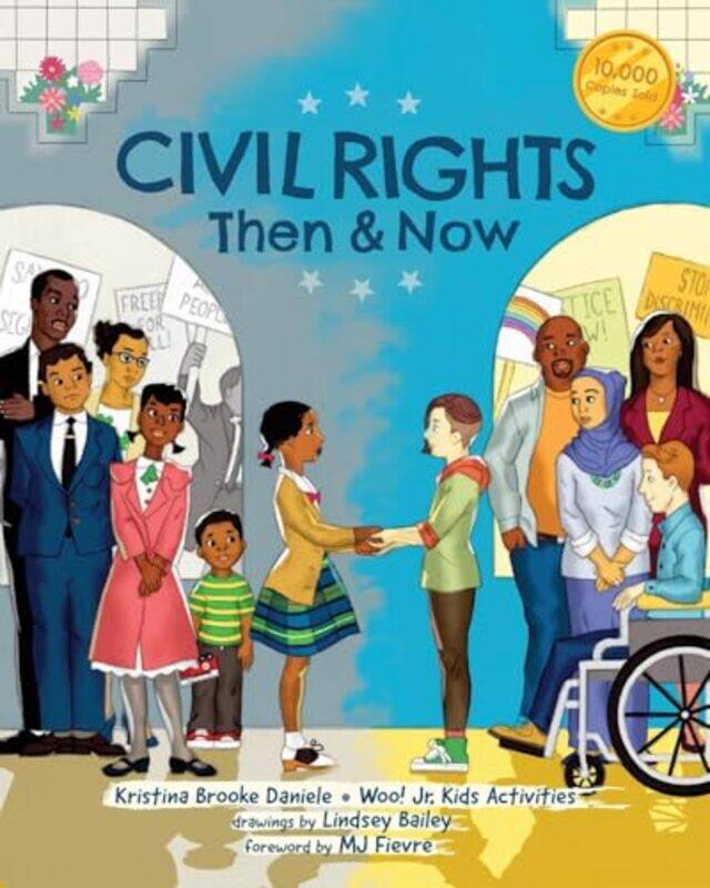 

Civil Rights Then and Now by Kristina Brooke DanieleWoo! Jr Kids ActivitiesLindsey Bailey-Paperback