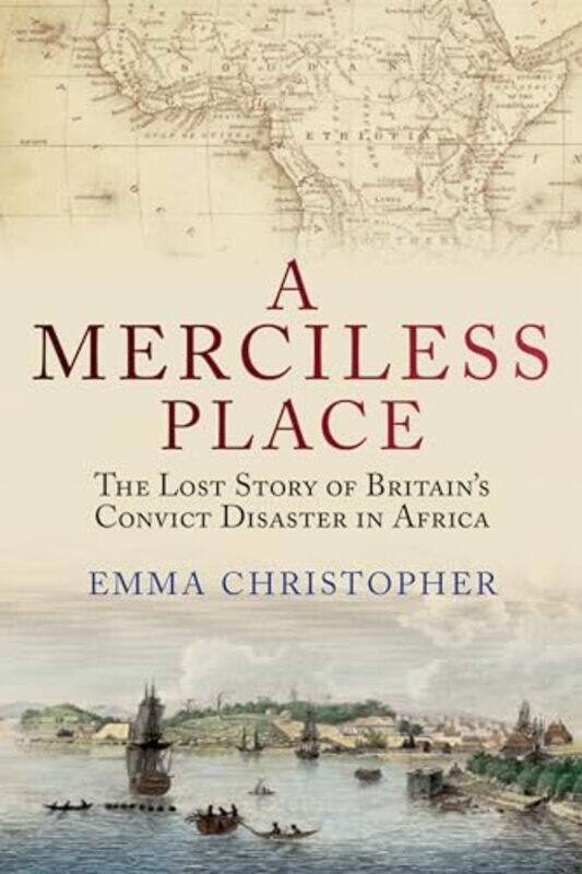 

A Merciless Place by Emma (Australian Research Council Fellow, University of Sydney) Christopher-Hardcover