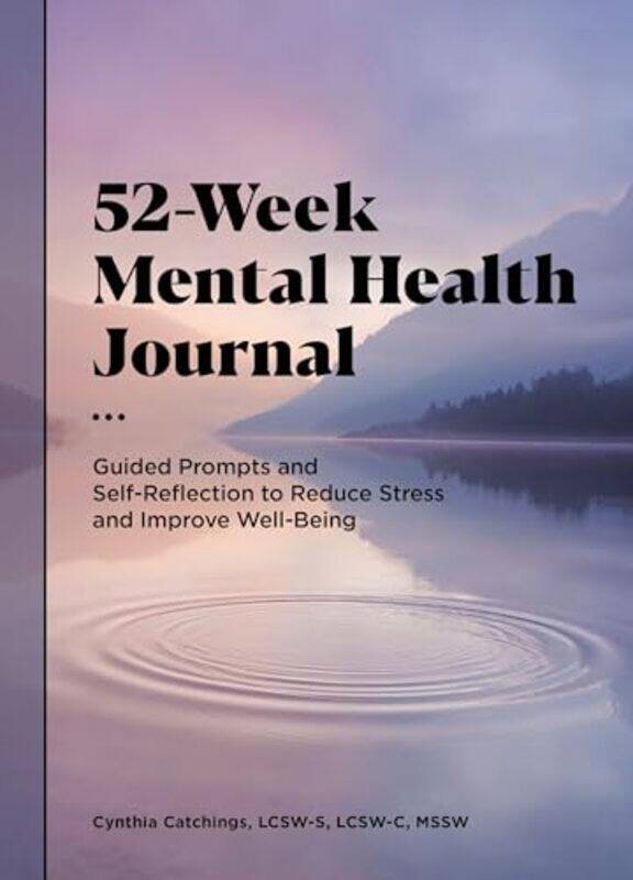 

52 Week Mental Health Journal By Catchings Cynthia - Paperback