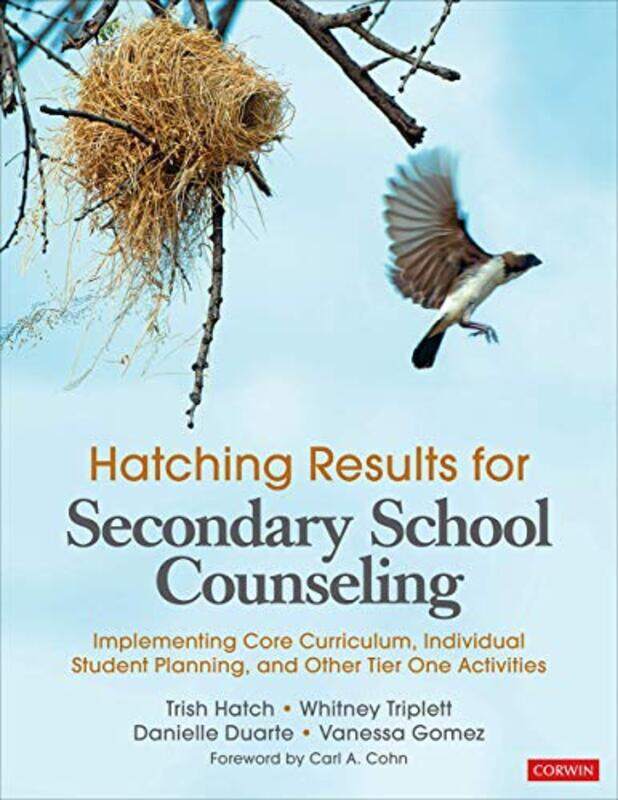 

Hatching Results for Secondary School Counseling: Implementing Core Curriculum, Individual Student P,Paperback,By:Hatch, Trish - Triplett, Whitney Dan