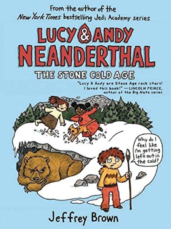 

Lucy and Andy Neanderthal The Stone Cold Age by Jeffrey Brown-Paperback