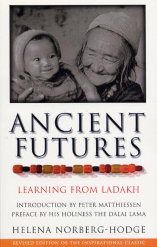 

Ancient Futures by Helena Norberg Hodge Hodge-Paperback