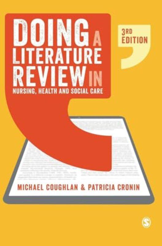 

Doing a Literature Review in Nursing Health and Social Care by Michael CoughlanPatricia Cronin-Hardcover