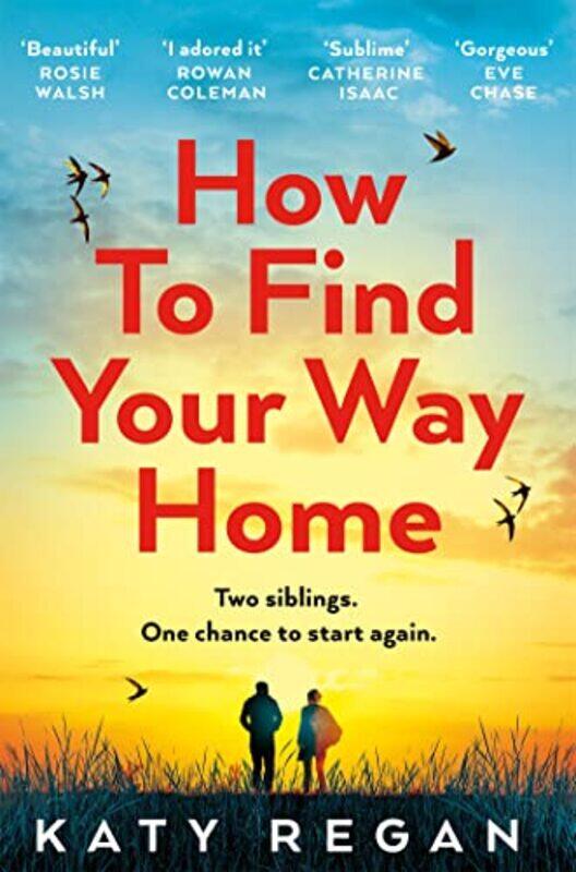 

How To Find Your Way Home , Paperback by Katy Regan