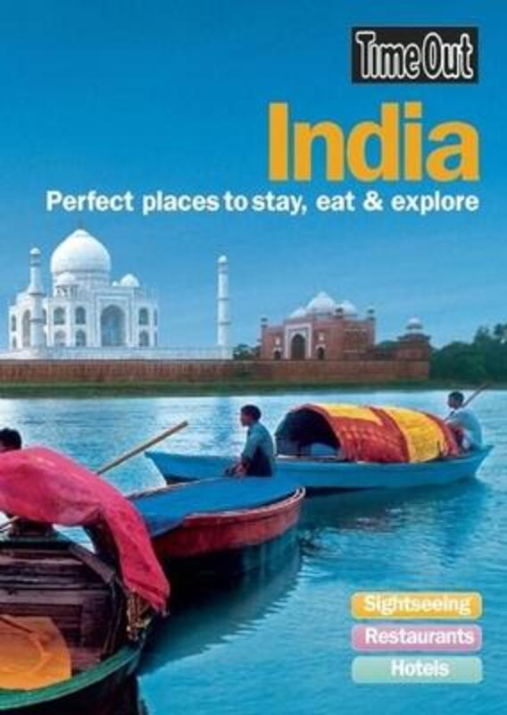 India: Perfect Places to Stay, Eat and Explore (Time Out Guides).paperback,By :Time Out Guides Ltd.