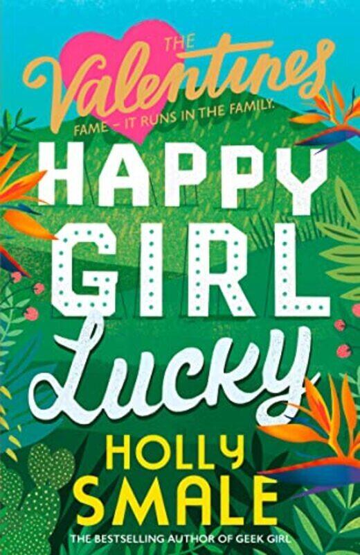 

The Valentines: Happy Girl Lucky By Smale, Holly Paperback