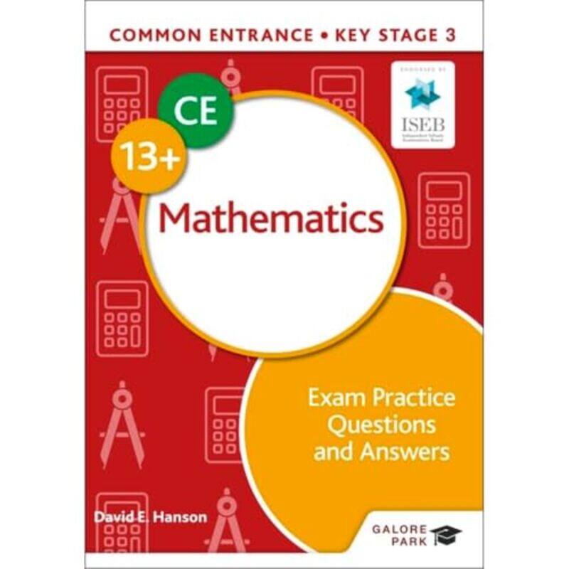 

Common Entrance 13 Mathematics Exam Practice Questions and Answers by David E Hanson-Paperback