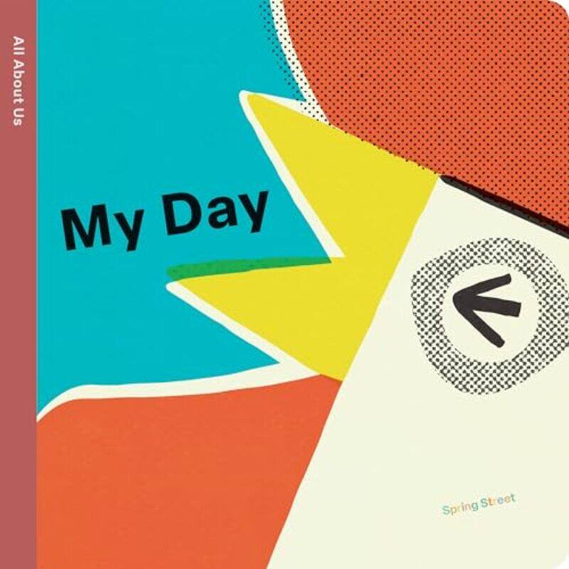 

Spring Street All About Us: My Day by Boxer BooksPintachan -Other Book Format