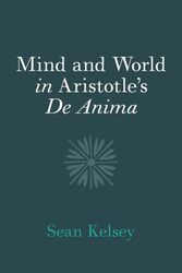 Mind and World in Aristotles De Anima by Sean University of Notre Dame, Indiana Kelsey-Paperback