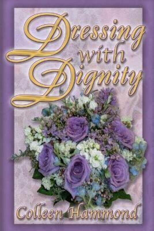 

Dressing with Dignity,Paperback,ByHammond, Colleen