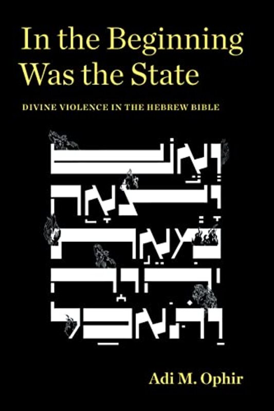 

In the Beginning Was the State by Adi M Ophir-Paperback