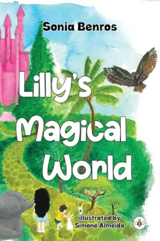 

Lillys Magical World by Sonia Benros-Paperback