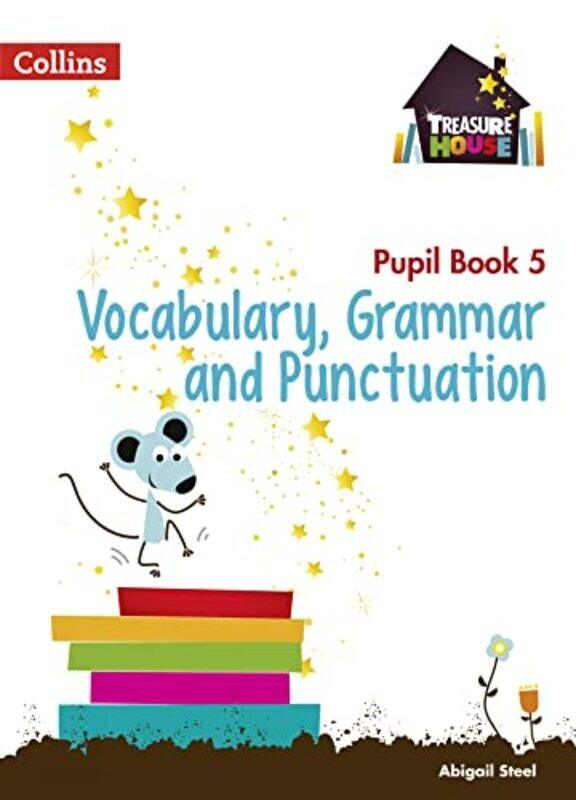 

Vocabulary Grammar And Punctuation Year 5 Pupil Book Treasure House Paperback