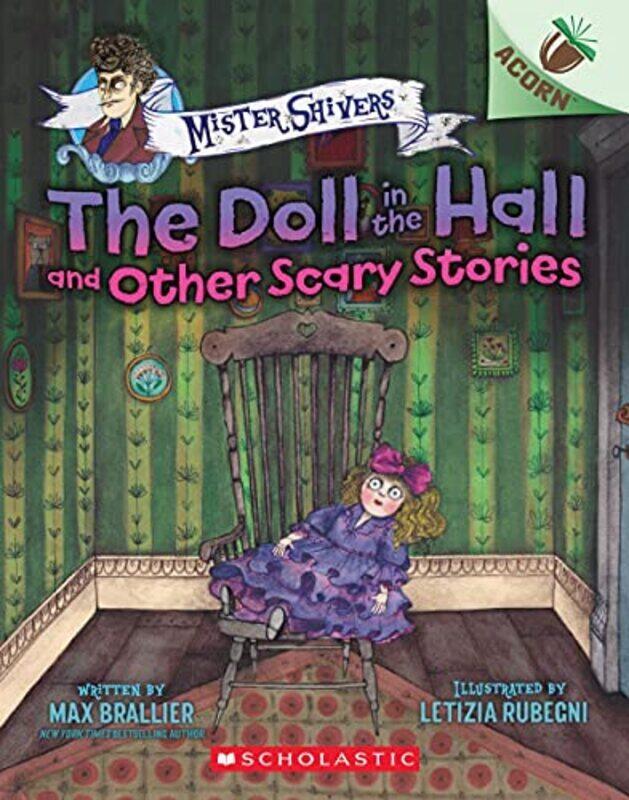 

The Doll In The Hall And Other Scary Stories: An Acorn Book (Mister Shivers #3) , Paperback by Brallier, Max