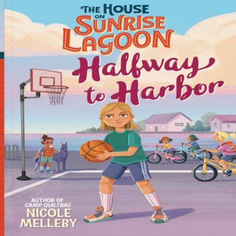 

The House on Sunrise Lagoon Halfway to Harbor by Nicole Melleby-Paperback