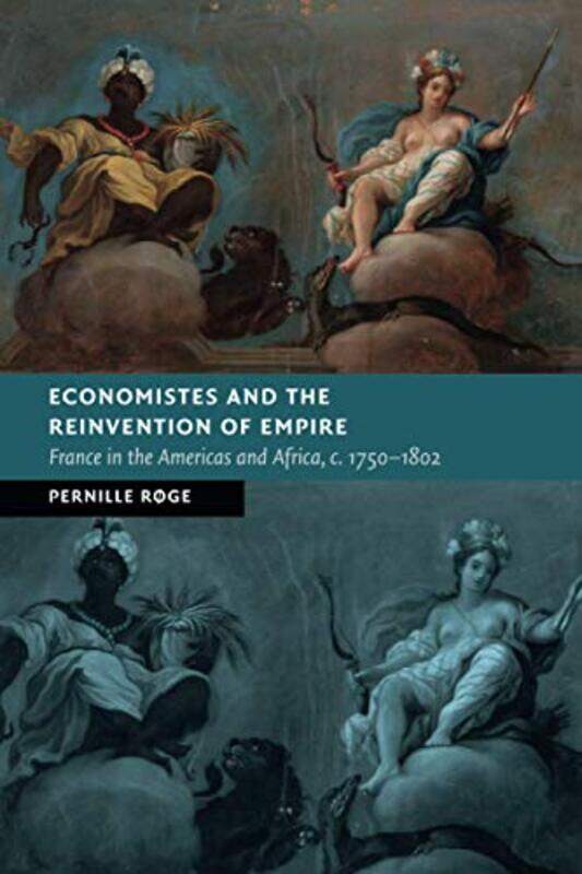 

Economistes And The Reinvention Of Empire By Pernille University...Paperback