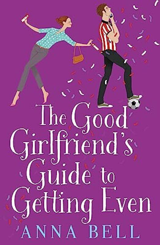 

The Good Girlfriends Guide to Getting Even by Anna Bell-Paperback