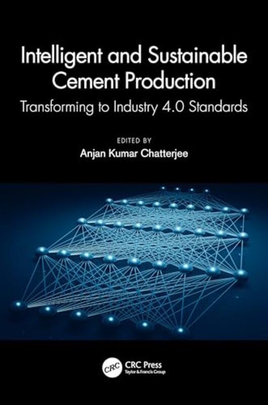 

Intelligent and Sustainable Cement Production by Anjan Kumar Chatterjee-Hardcover