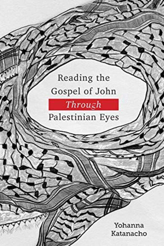 

Reading the Gospel of John through Palestinian Eyes by Bronwyn Tainui-Paperback