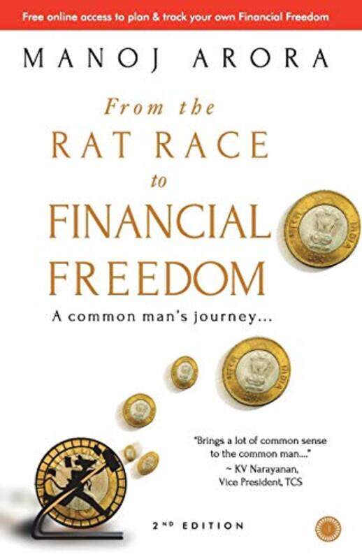 

From the Rat Race to Financial Freedom (Second Edition),Paperback,By:Manoj Arora