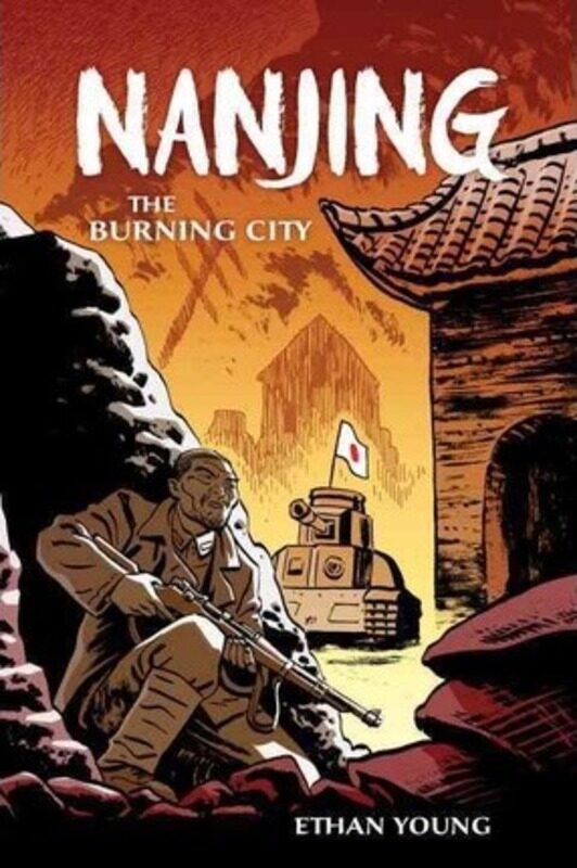 

Nanjing: The Burning City,Hardcover,ByEthan Young