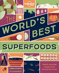 The World's Best Superfoods (Lonely Planet), Paperback Book, By: Lonely Planet Food