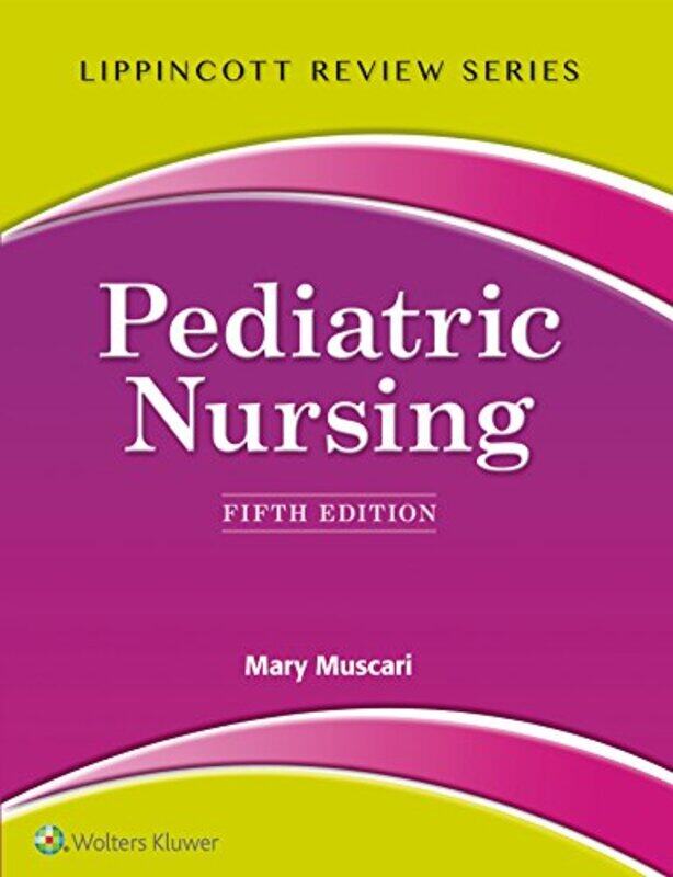 

Lippincott Review Pediatric Nursing by Niomi Clyde Roberts-Paperback