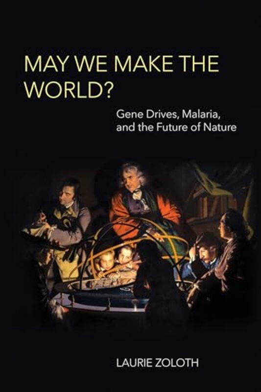 May We Make the World? by Laurie Zoloth-Paperback