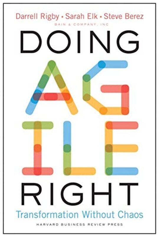 

Doing Agile Right By Darrell Rigby Hardcover