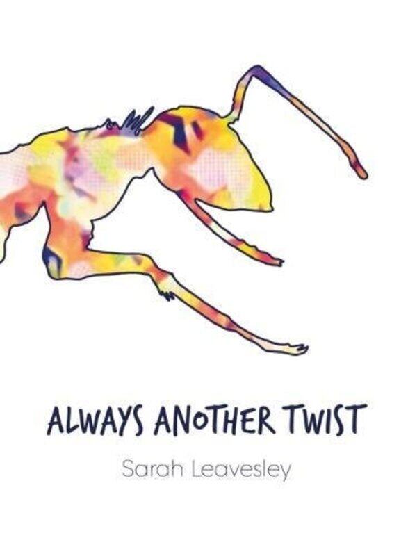 

Always Another Twist by Sarah Leavesley-Paperback