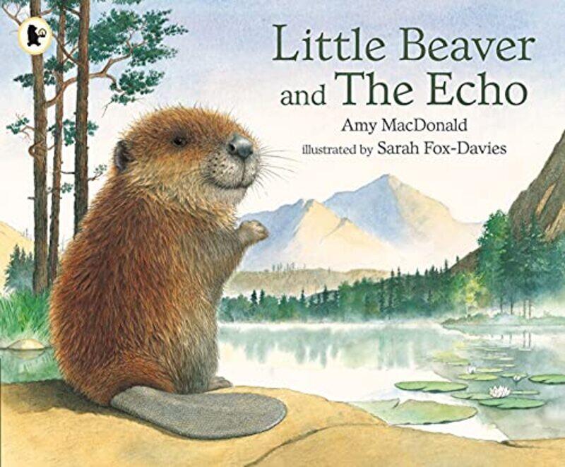 

Little Beaver and the Echo by Amy MacDonaldSarah Fox-Davies-Paperback