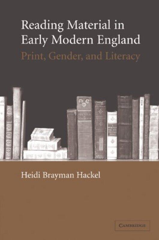 

Reading Material in Early Modern England by Heidi Oregon State University Brayman Hackel-Paperback