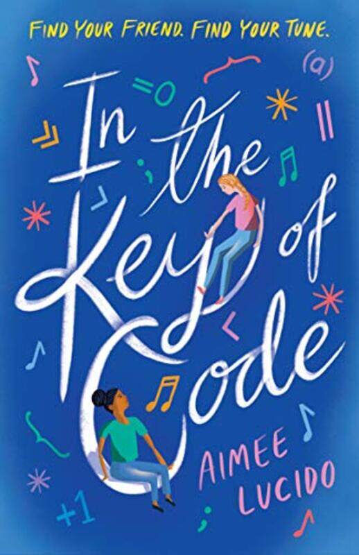 

In the Key of Code by Aimee Lucido-Paperback