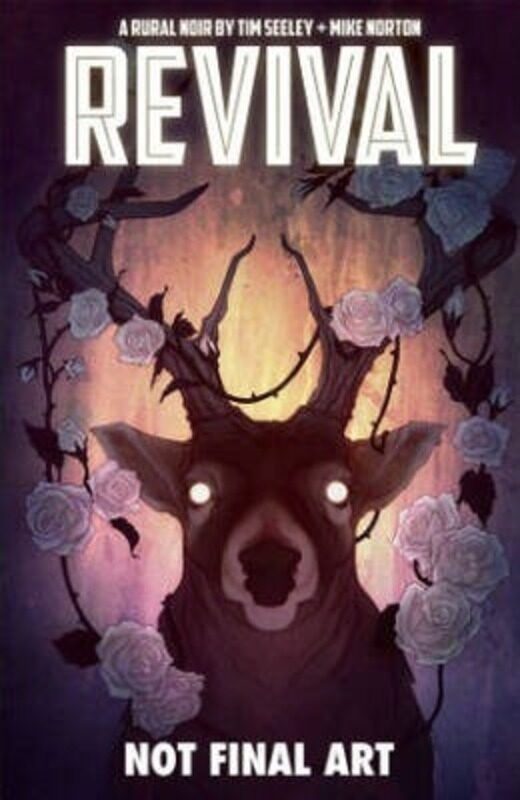 

Revival Volume 4: Escape To Wisconsin,Paperback,By :Tim Seeley