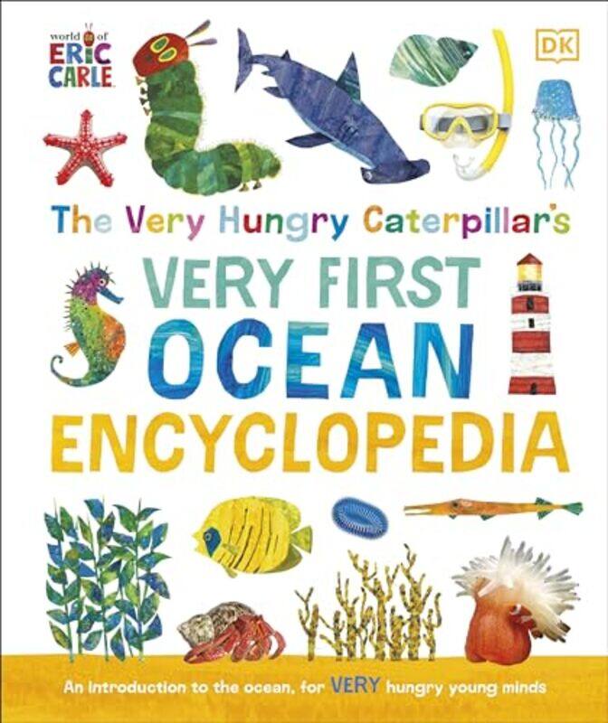 

Very Hungry Caterpillars Very First Ocean Encyclopedia By Dk -Hardcover