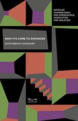 Now Its Come To Distances By Choudhury Soumyabrata - Paperback