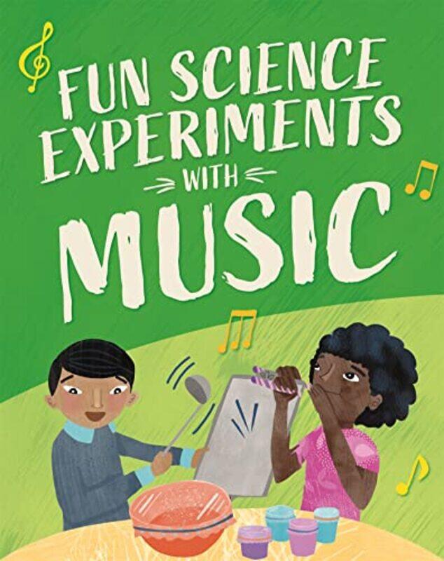 

Fun Science Experiments with Music by Claudia Martin-Paperback