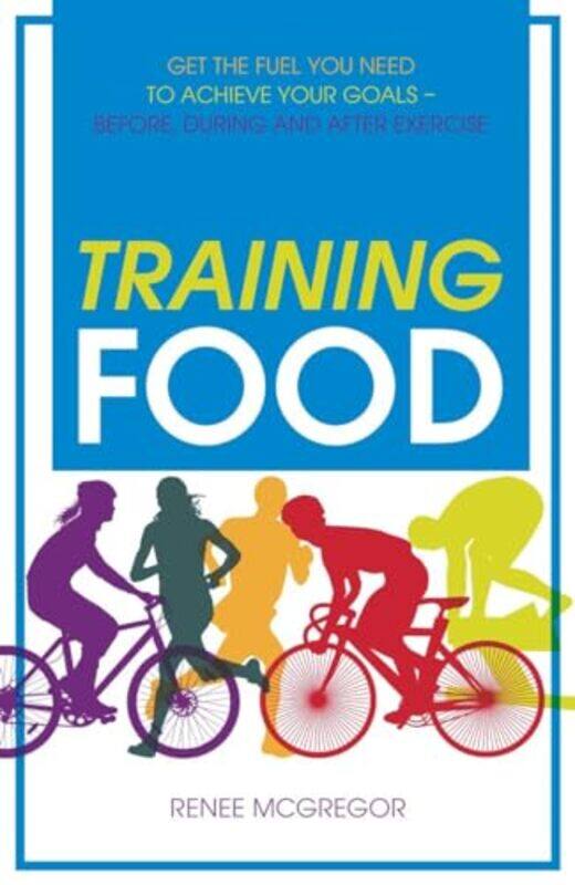 

Training Food by Renee McGregor-Paperback