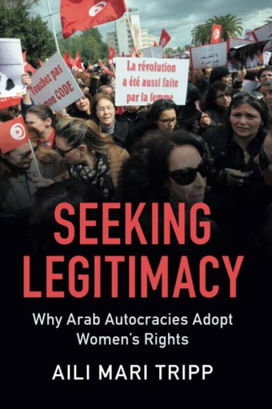 

Seeking Legitimacy by Aili Mari (University of Wisconsin, Madison) Tripp-Paperback