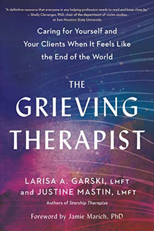 The Grieving Therapist , Paperback by Garski, Lmft, Larisa A.