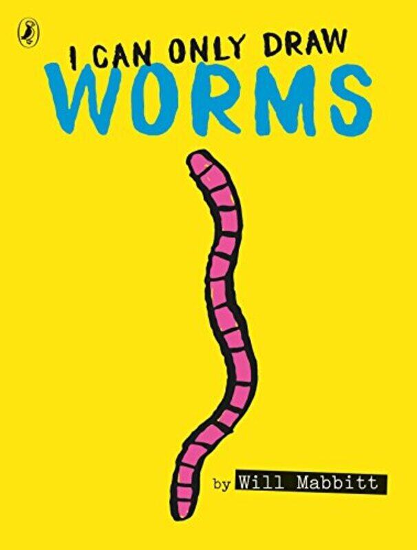 

I Can Only Draw Worms by Will Mabbitt - Paperback