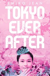 Tokyo Ever After, Paperback Book, By: Emiko Jean