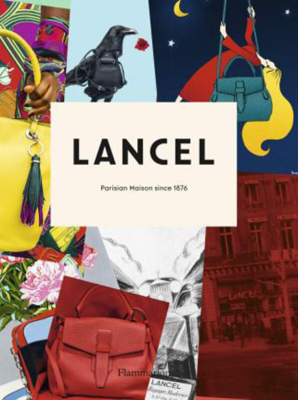 

Lancel: Parisian Maison since 1876, Paperback Book, By: Laurence Benaim