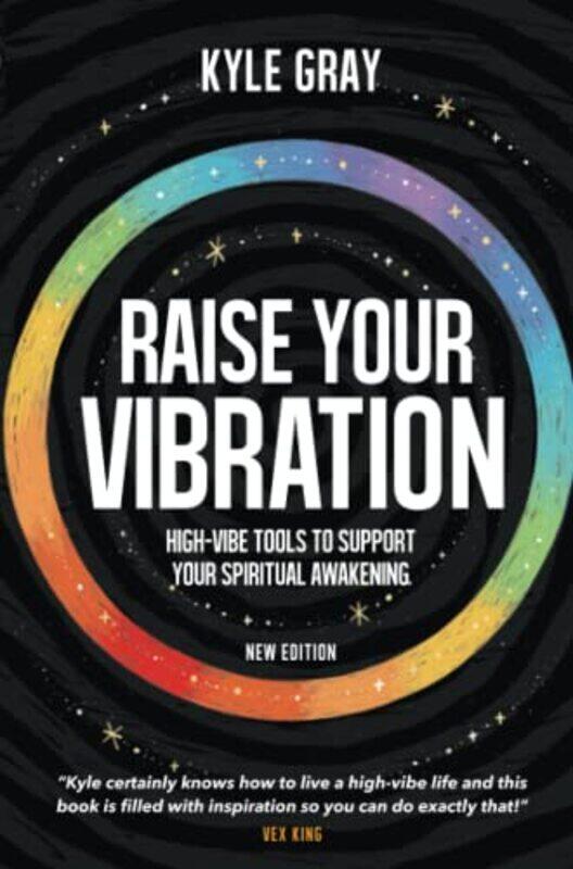 

Raise Your Vibration New Edition by Kyle Gray-Paperback