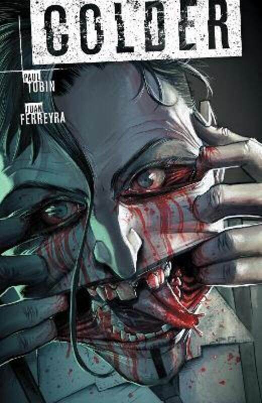 

Colder Volume 3: Toss the Bones.paperback,By :Paul Tobin