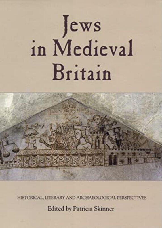 

Jews in Medieval Britain by Patricia Contributor Skinner-Paperback